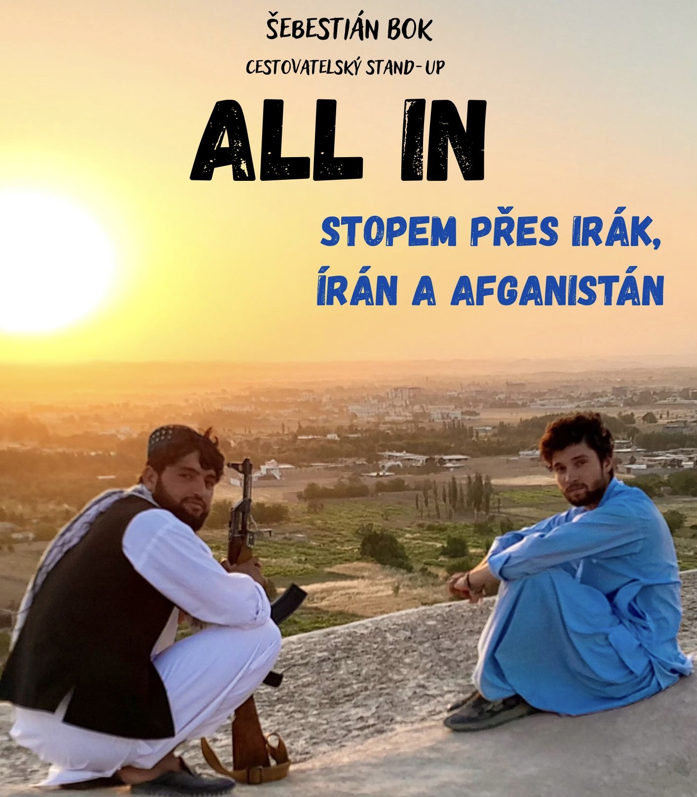 ŠEBESTIÁN BOK - ALL IN - STOPEM PŘES IRÁK, ÍRÁN A AFGHÁNISTÁN