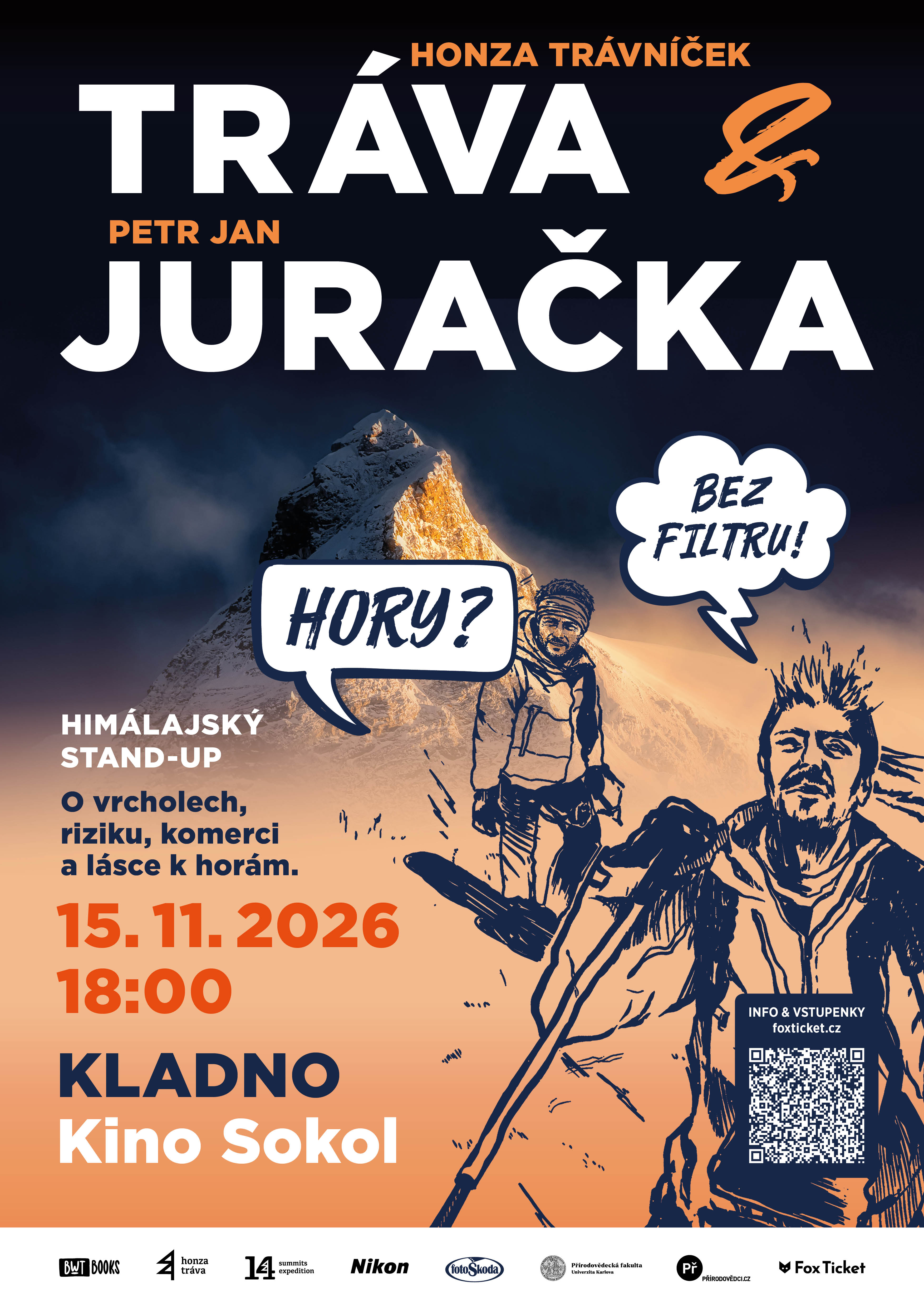 Petr Jan Juračka, Honza Tráva Trávníček: HORY BEZ FILTRU | Kladno